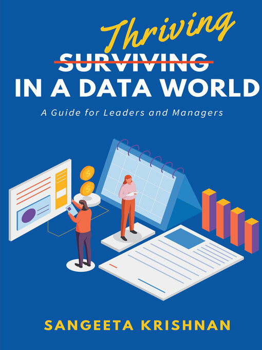 Title details for Thriving in a Data World by Sangeeta Krishnan - Available